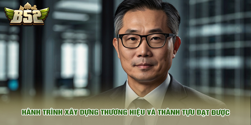 Hành trình xây dựng thương hiệu và thành tựu đạt được