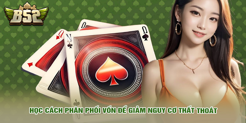 Học cách phân phối vốn để giảm nguy cơ thất thoát