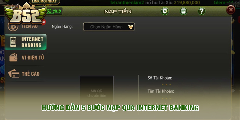 Hướng dẫn 5 bước nạp qua internet banking
