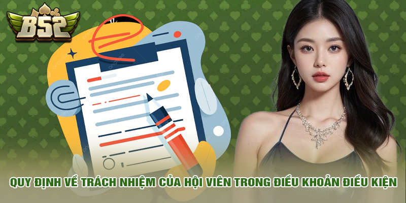 Quy định về trách nhiệm của hội viên trong điều khoản điều kiện